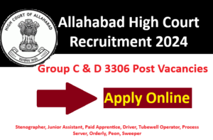 Allahabad High Court Group C D Recruitment 2024