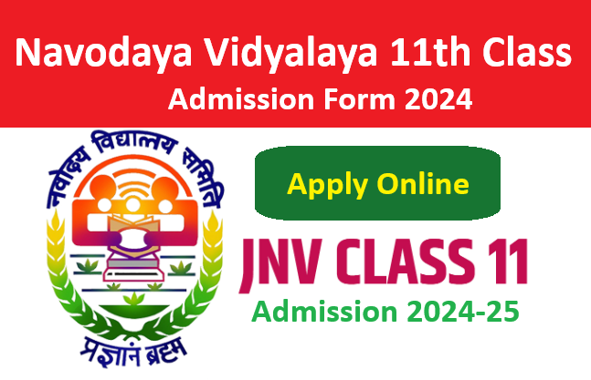 Navodaya Vidyalaya 11th Class Admission Form 2024 Apply Online Link