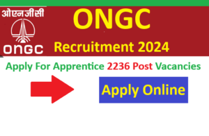 ONGC Apprentice Recruitment 2024 for 2236 Vacancies