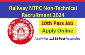 Railway RRB NTPC Non Technical Recruitment 2024