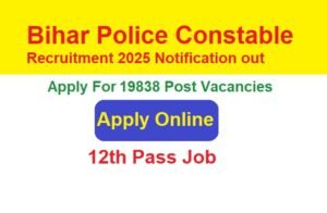 Bihar Police Constable Recruitment 2025 Apply Online