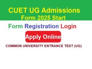 CUET UG Admissions Form 2025 Apply Online For Registration Login