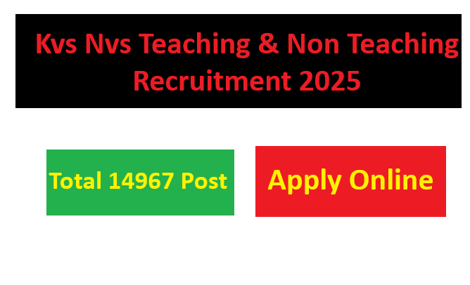 Kvs Nvs Teaching & Non Teaching Recruitment 2025