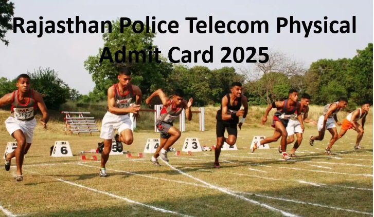 Rajasthan Police Telecom Physical Admit Card 2025