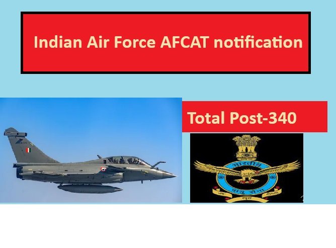 Indian Air Force AFCAT Notification 2026 Apply Online For 340 Post,