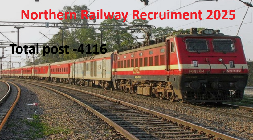 Northern Railway Recruiment 2025 Apply Online For 4116 Post